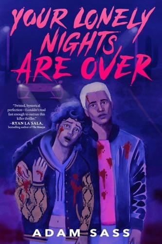 Your Lonely Nights Are Over - Adam Sass · 2023