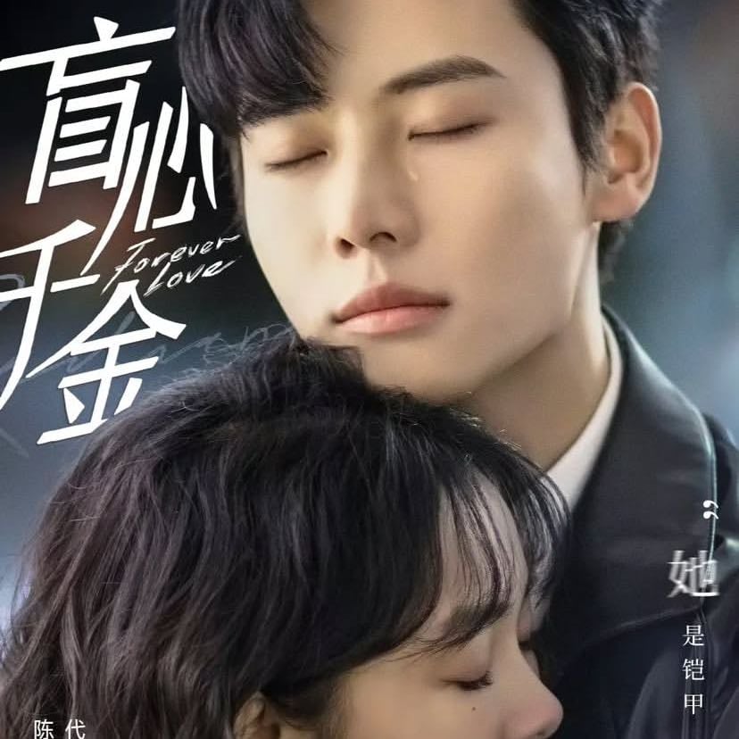 Forever love - CDrama • 30 capĂtulos • 2023