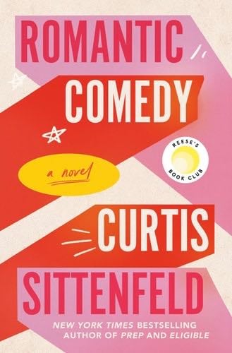 Romantic Comedy - Curtis Sittenfeld · 2023