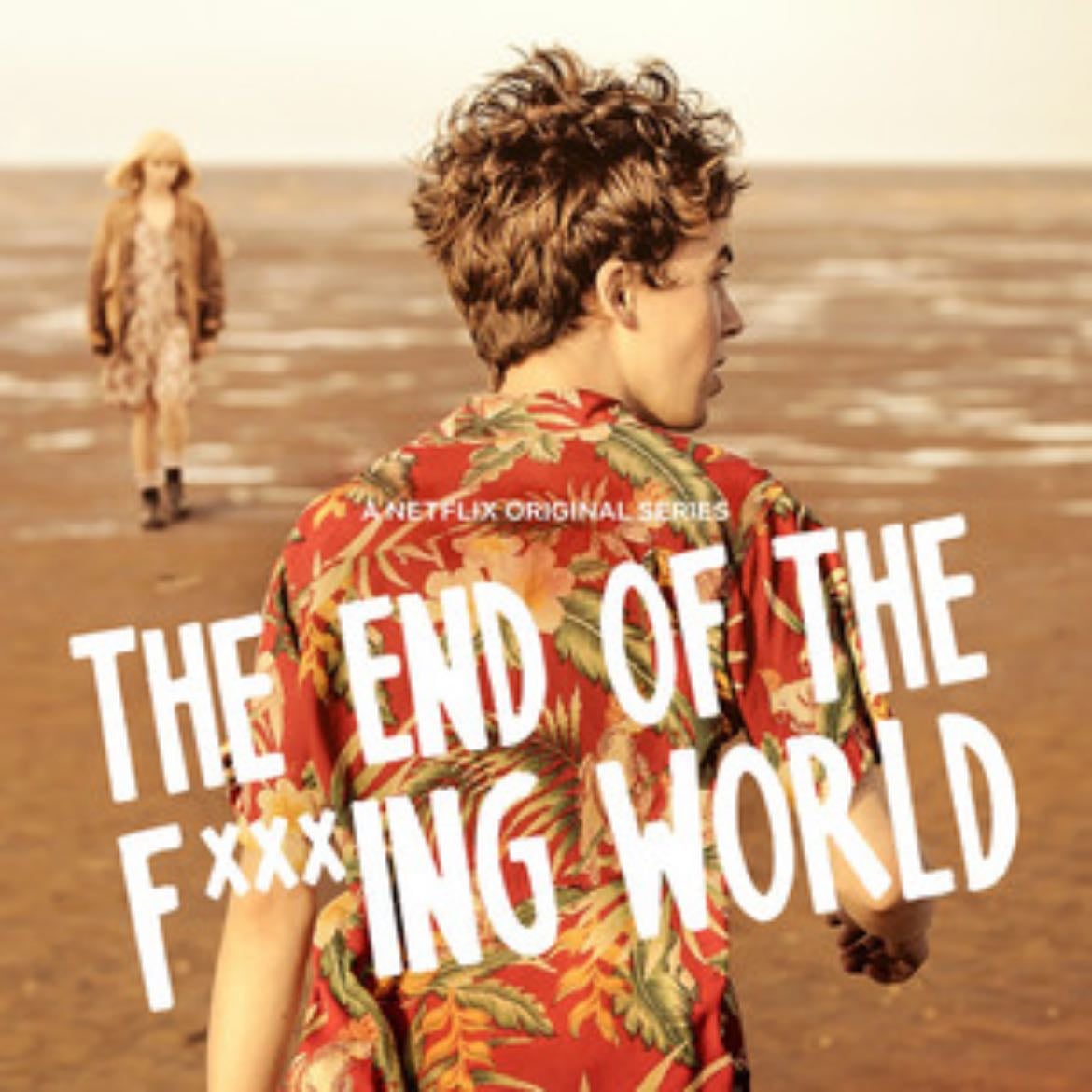 The End of the Fucking World - Jonathan Entwistle · 2017