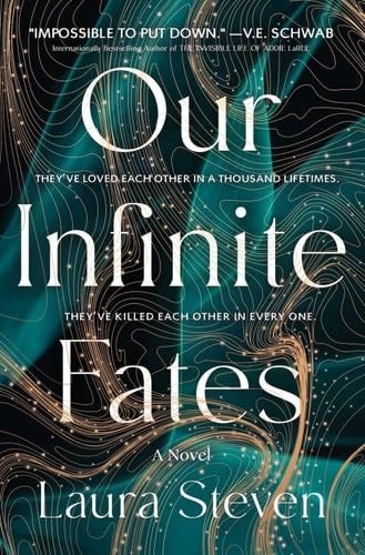 Our Infinite Fates - Laura Steven · 2025