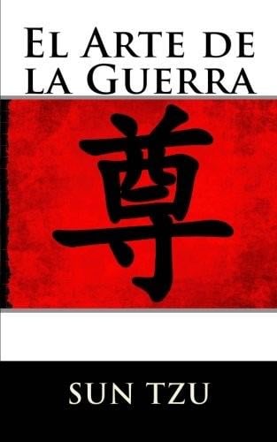 El Arte de la Guerra (Spanish Edition) - Sun Tzu · 2018
