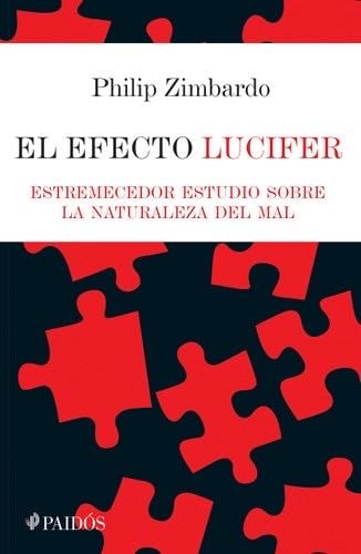 El efecto Lucifer - Philip Zimbardo · 2014