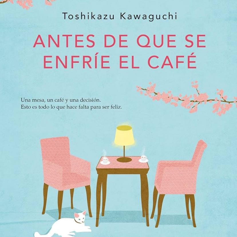Antes que se enfr铆e el caf茅 - Toshikazu Kawaguchi