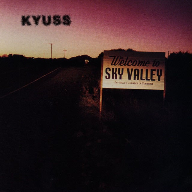 Welcome to Sky Valley - Album · Kyuss