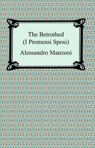 The Betrothed (I Promessi Sposi) - Alessandro Manzoni ยท 2009