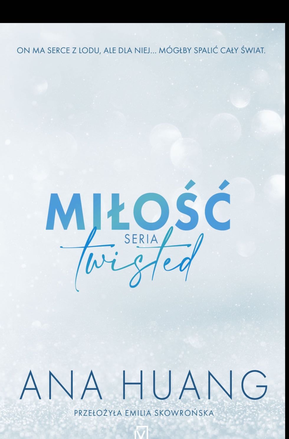 Miłość seria twisted - Ana Huang · 2023