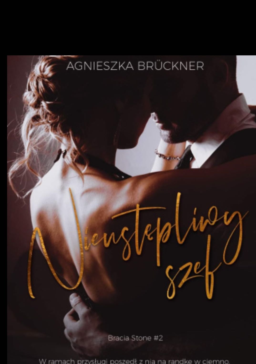 Nieustępliwy szef - Agnieszka Brückner