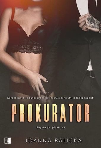 Reguly pozadania. Tom 2. Prokurator - Joanna Balicka · 2022