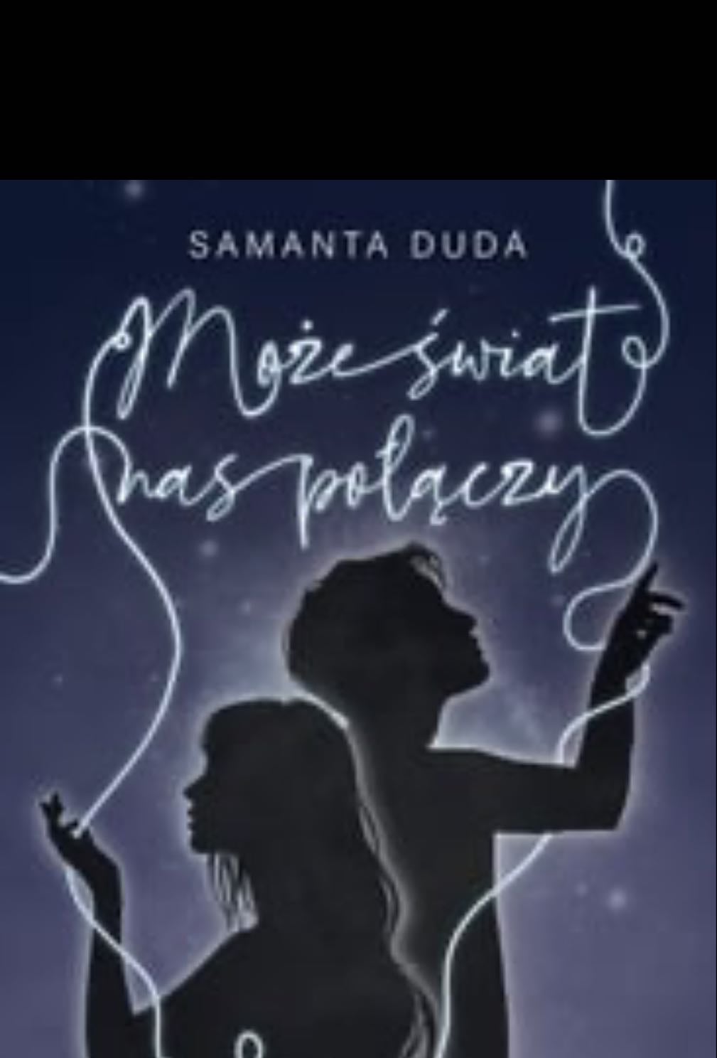 Może świat nas połączy - Samanta Duda