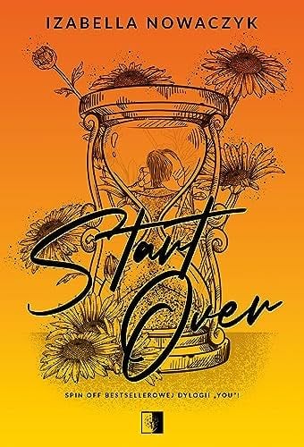 Start Over - Izabella Nowaczyk · 2023