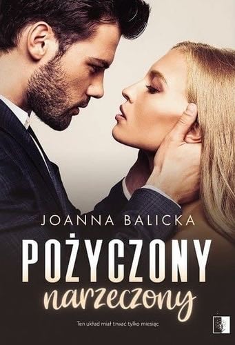Pozyczony narzeczony - Joanna Balicka · 2022