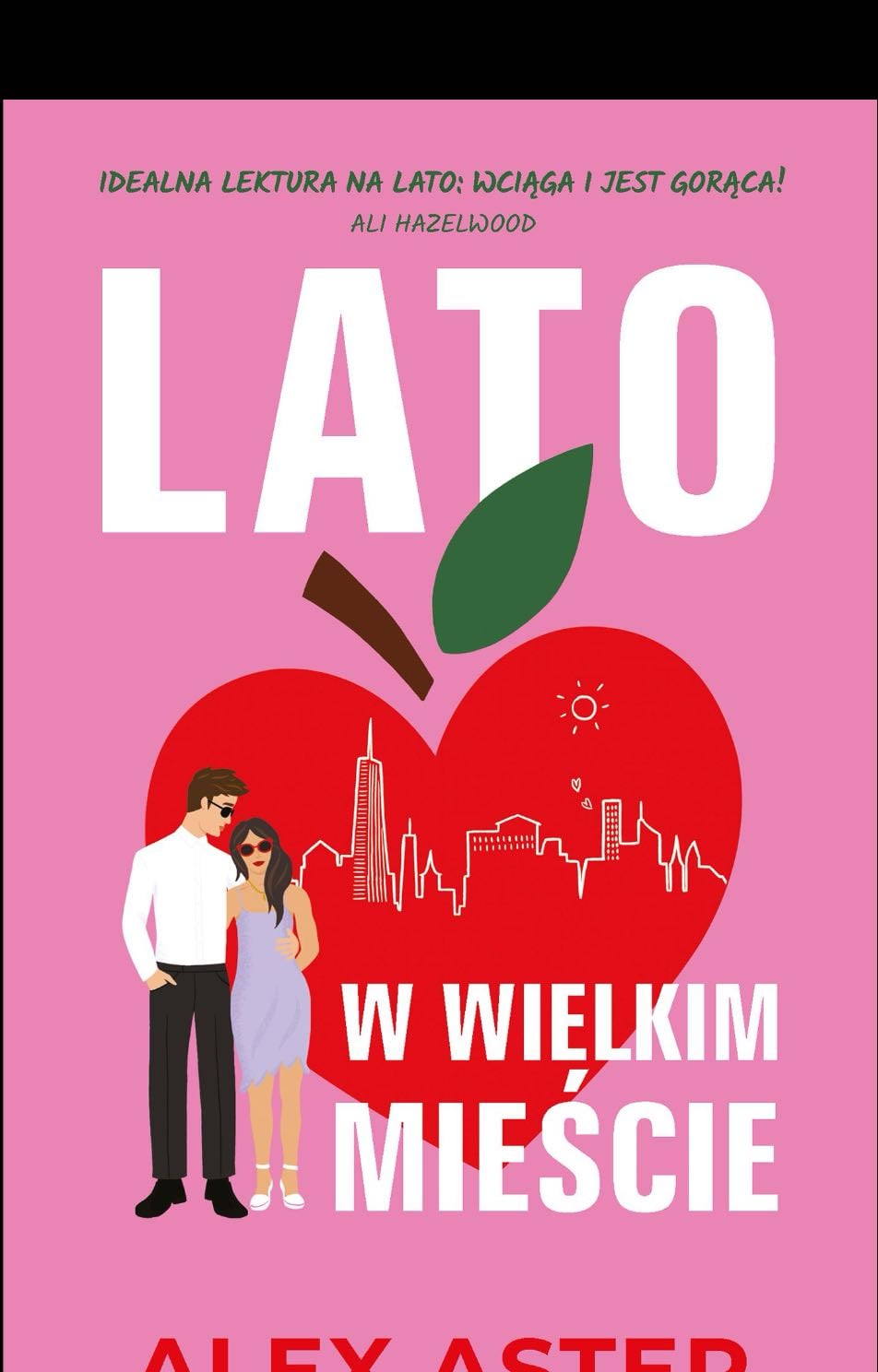 Lato w wielkim mieście - Alex Aster