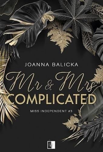 Mr & Mrs Complicated - Joanna Balicka · 2024