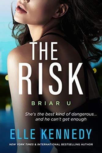 The Risk (Briar U, #2) - Elle Kennedy · 2019