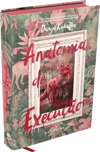 Anatomia de uma Execução - Danya Kukafka · 2024