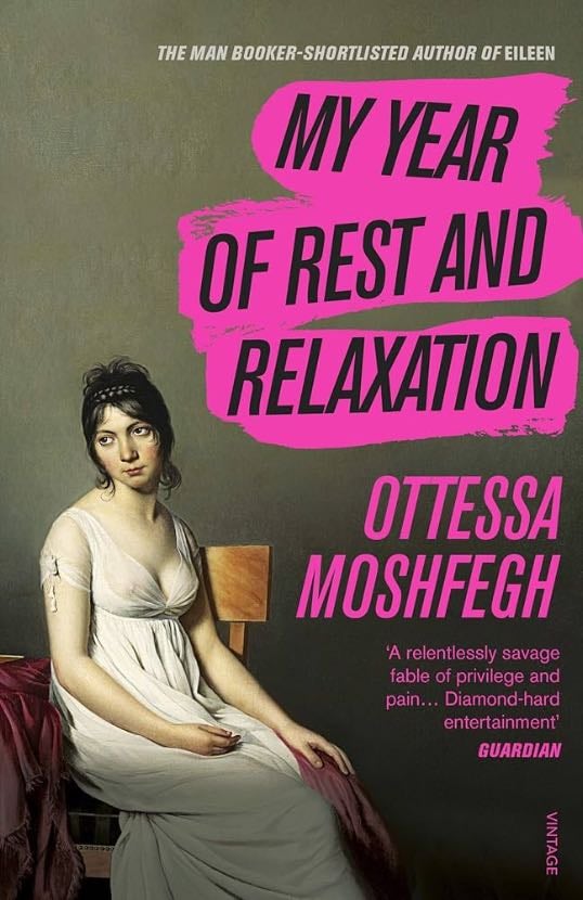 My year of rest and relaxation - Otessa Moshfegh