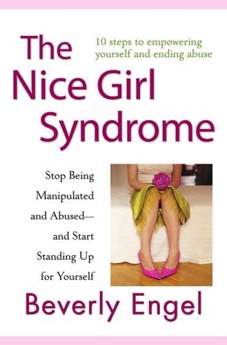 The Nice Girl Syndrome - Beverly Engel · 2009
