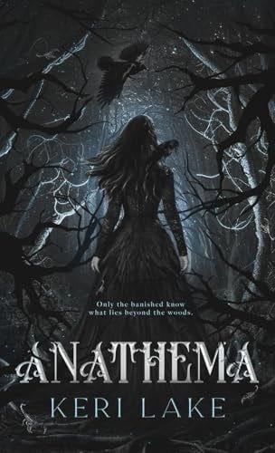 Anathema (The Eating Woods, #1) - Keri Lake · 2024