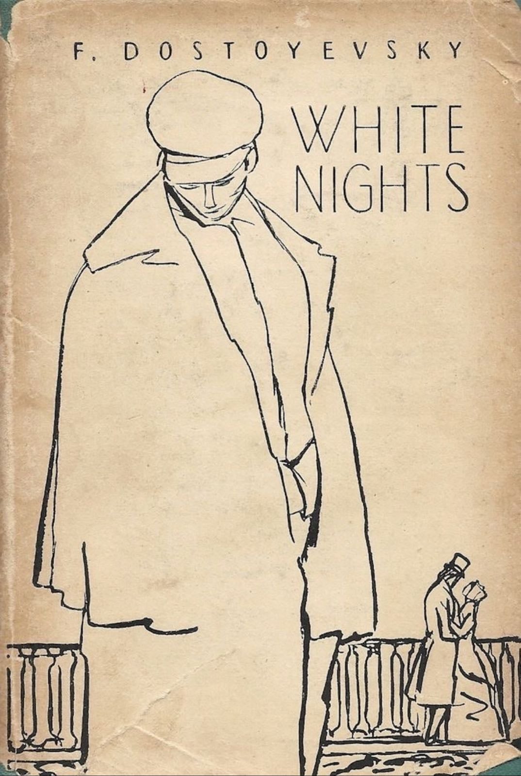 White Nights - Fyodor Dostoevsky · 1848