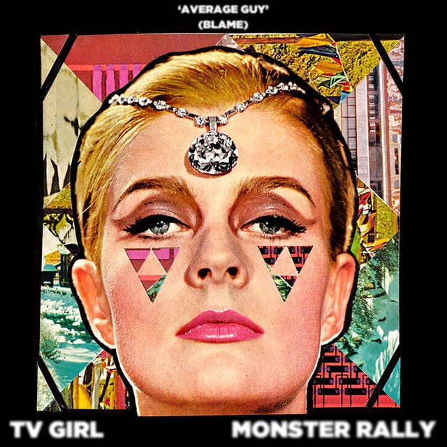 Average Guy (Blame) - Song · TV Girl, Monster Rally