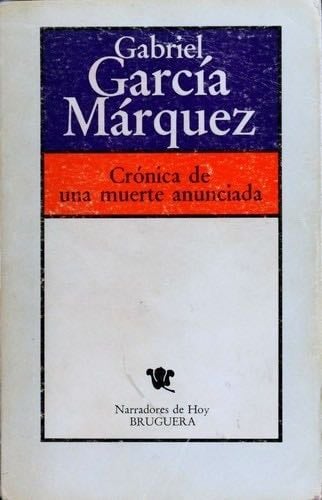 Crónica de una muerte anunciada - Gabriel García Márquez · 1980