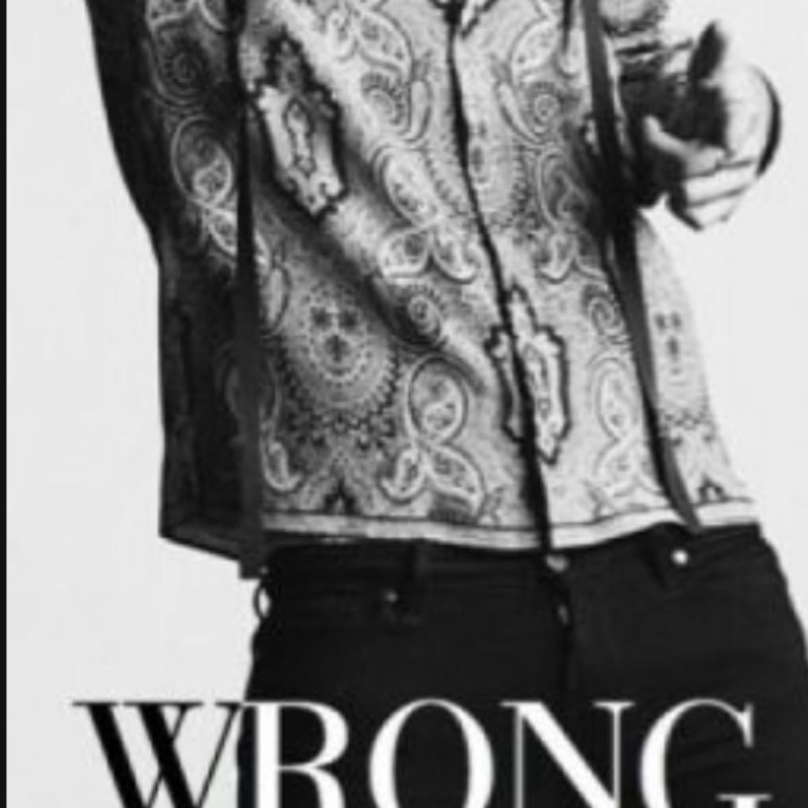 Wrong - By tswords also followed up by wild but wrong is better