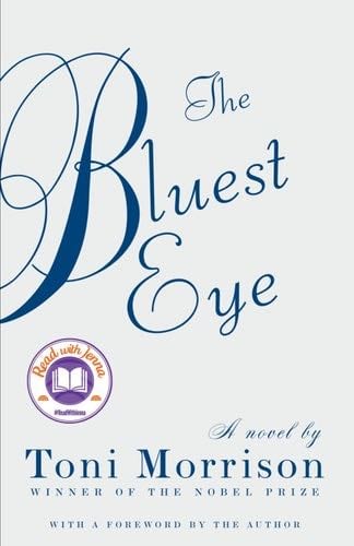 The Bluest Eye - Toni Morrison · 2007