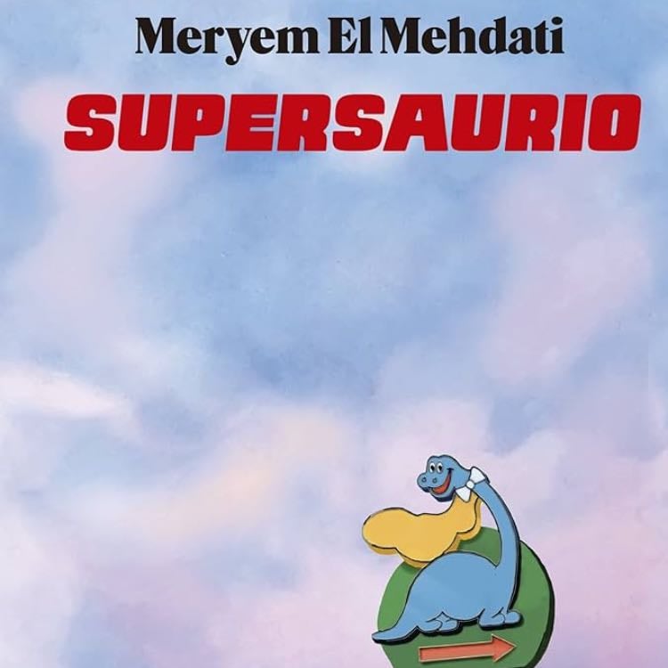 Supersaurio - Meryem El Mehdati · 2022