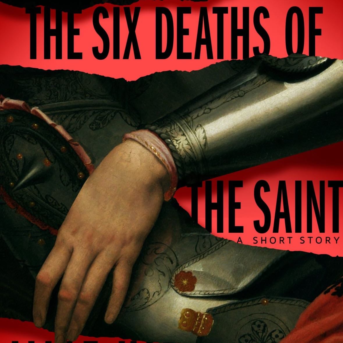 The six deaths of the saint - Alix E. Harrow