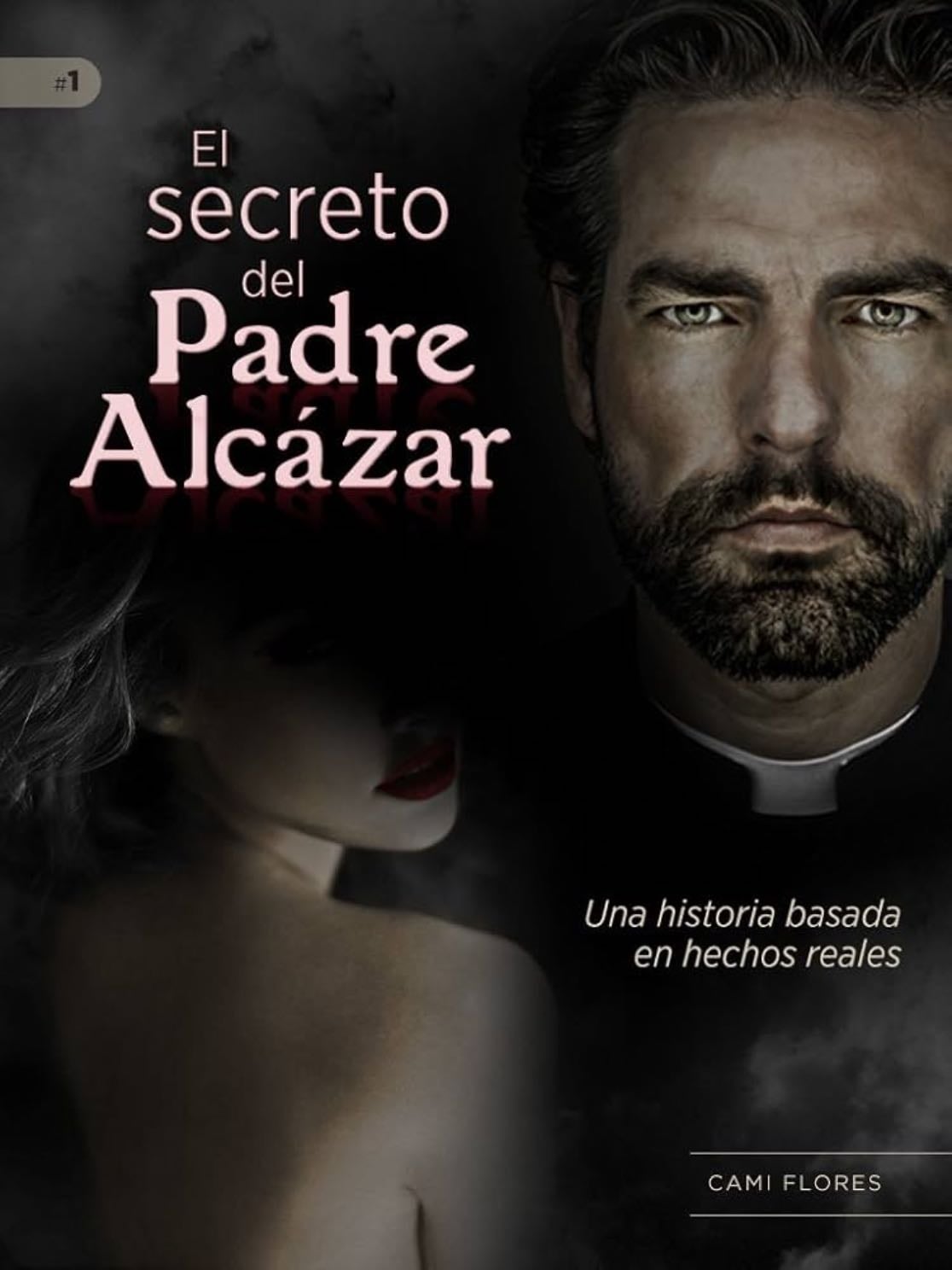 El secreto del padre Alcázar - Camila Flores • 2015