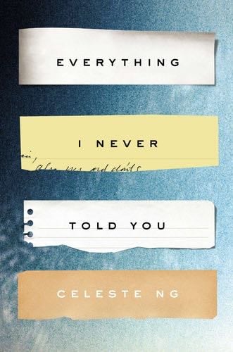 Everything I Never Told You - Celeste Ng
