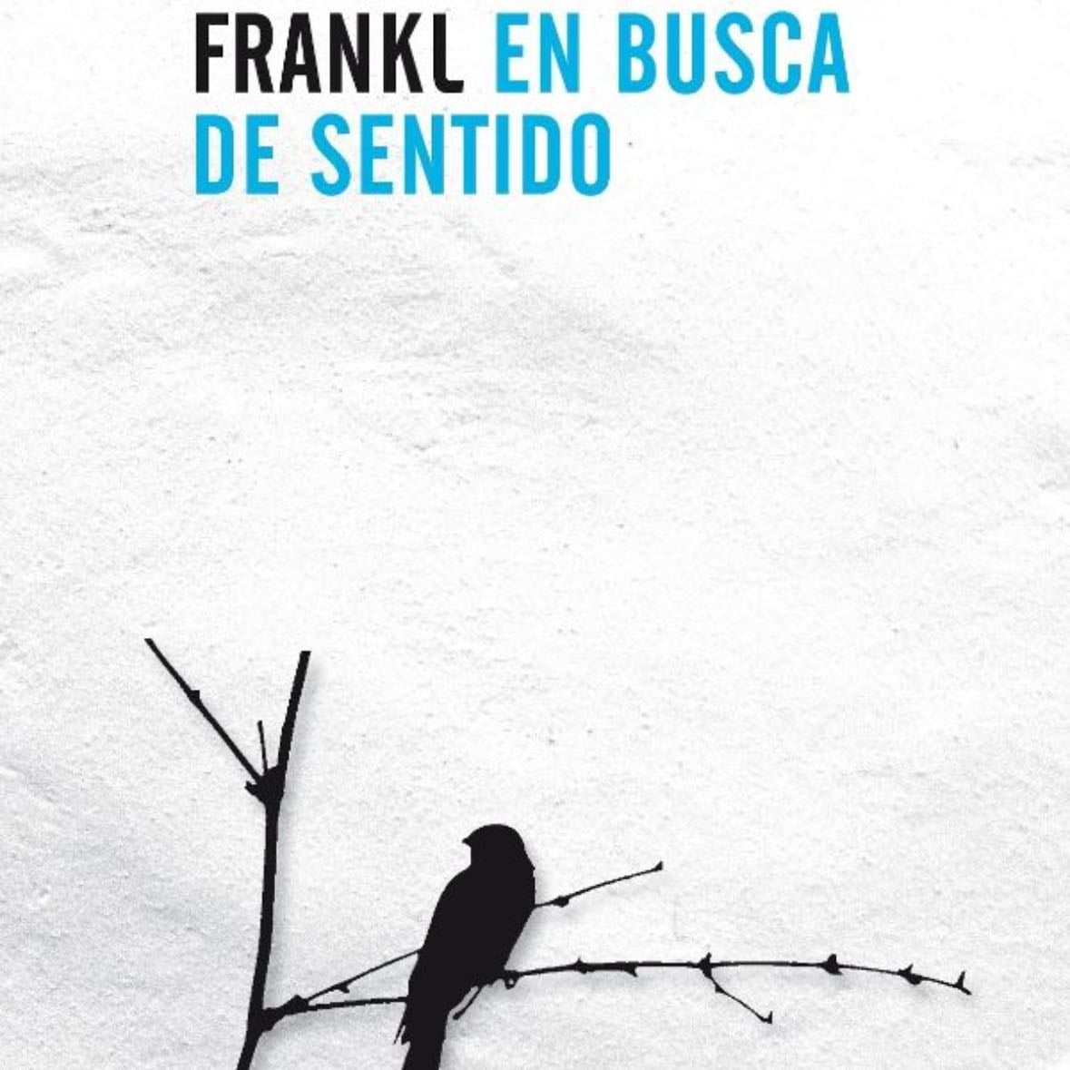 El Hombre en Busca de Sentido - Viktor E Frankl