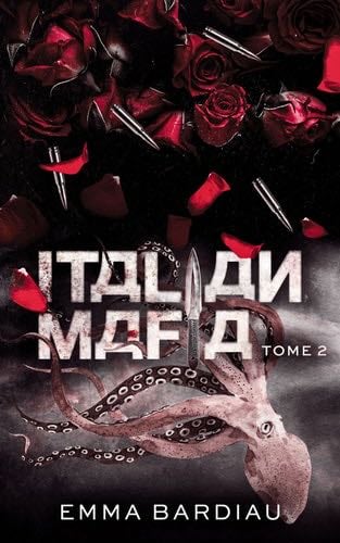 Italian Mafia - Russian Mafia - Tome 2 - Emma Bardiau · 2024
