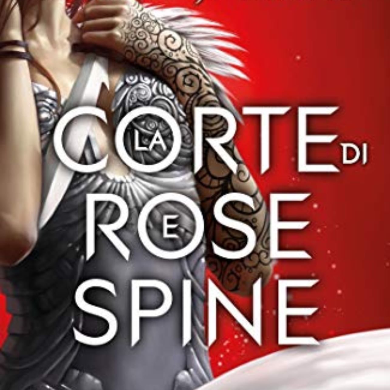 La corte di rose e spine