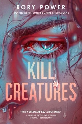 Kill Creatures - Rory Power · 2025