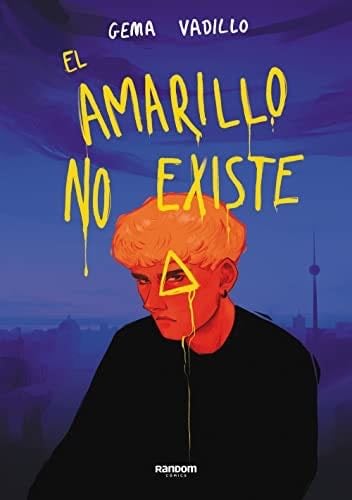 El amarillo no existe - Gema Vadillo · 2023