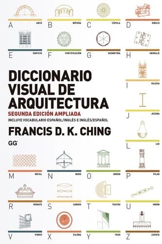 Diccionario visual de arquitectura - Francis D.K. Ching · 2016