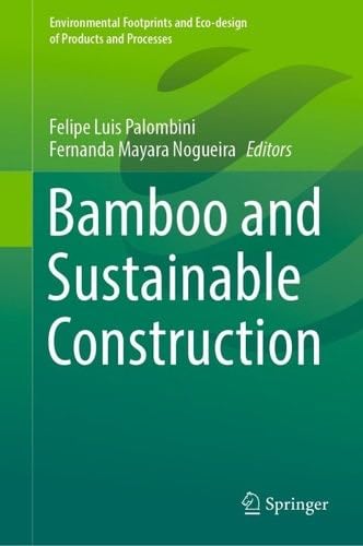 Bamboo and Sustainable Construction - Felipe Luis Palombini, Fernanda Mayara Nogueira · 2023