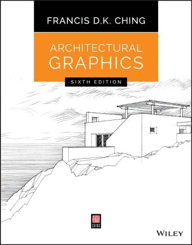 Architectural Graphics - Francis D. K. Ching · 2015