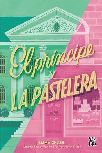 El príncipe y la pastelera - Emma Chase · 2023