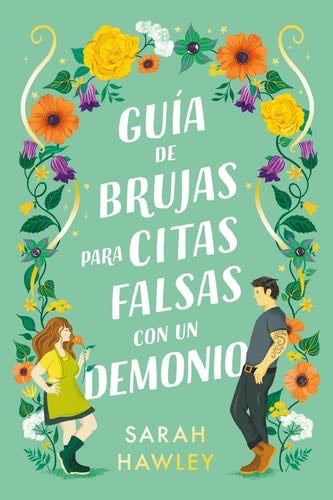Guia de Brujas Para Citas Falsas Con Un Demonio - Sarah Hawley · 2024
