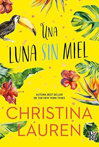 Una luna sin miel - Christina Lauren · 2022