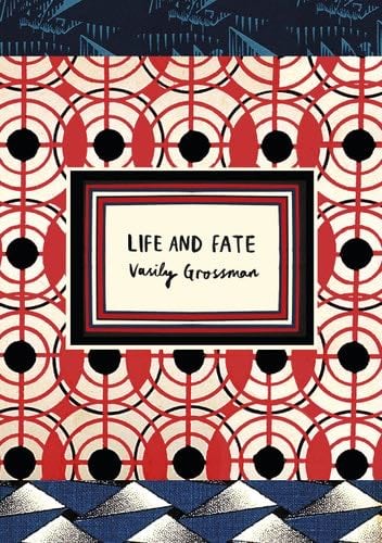 Life And Fate (Vintage Classic Russians Series) - Vasily Grossman · 2017