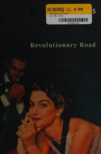 Revolutionary Road - Richard Yates · 2007