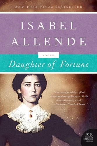 Daughter of Fortune: A Novel - Isabel Allende · 2014