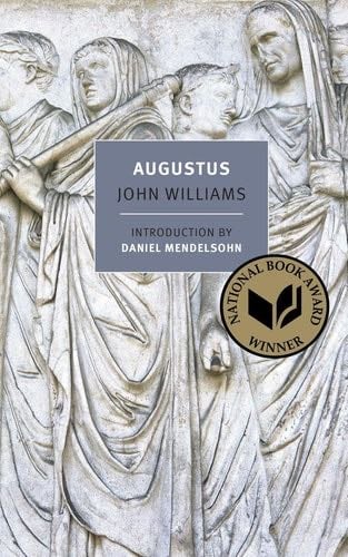 Augustus (New York Review Books Classics) - John Williams · 2014