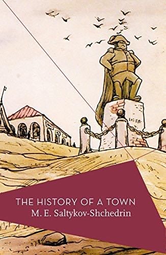 The History of a Town - M.E. Saltykov-Shchedrin · 2016