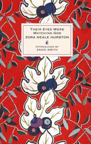Their Eyes Were Watching God - Zora Neale Hurston · 2001