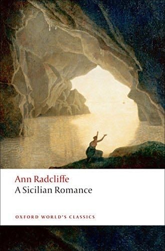 A Sicilian Romance (Oxford World's Classics) - Ann Radcliffe · 2008